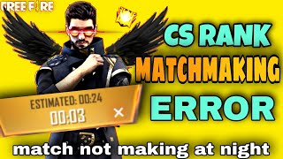 CS RANK MATCHMAKING PROBLEM SOLVED 100 WORKING  CS RANK FAILED TO JOIN MATCH IN FREE FIRE [upl. by Halpern]