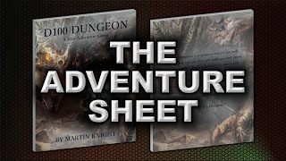 THE ADVENTURE SHEET D100 DUNGEON [upl. by Lectra578]