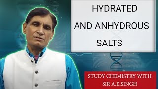 Hydrated amp Anhydrous salts  Deliquescent amp Hygroscopic Substances  Sir AK Singh  Chemistry [upl. by Carolyne]