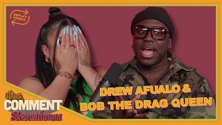 THE ART OF ROASTING ft Bob The Drag Queen  THE COMMENT SECTION EP 61 [upl. by Truc158]