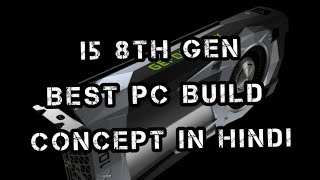 I58th gen Pc build HOW to select components for your new Pc Full explanation [upl. by Dygert]