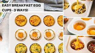 Easy Breakfast Egg Cups  3 Ways [upl. by Ysle814]