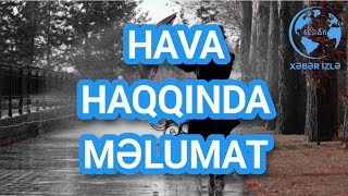 HAVA haqqında məlumat Xeberizle [upl. by Anifled]