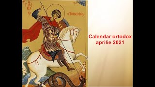 Calendar ortodox Calendar ortodox pentru luna Aprilie 2021 [upl. by Kulda]