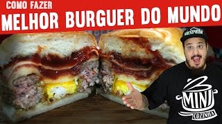 Como Fazer Melhor Burguer do Mundo  Gordices  MINICOZINHA [upl. by Kaczer496]