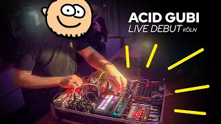 ACID GUBI Live Debut  Köln [upl. by Niraa]