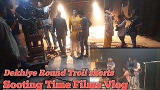 Shooting Time Films Vlog film ki shooting kaise hoti hai real meinmaking short films [upl. by Ahsercel606]