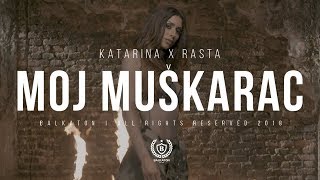 KATARINA DIDANOVIĆ X RASTA  MOJ MUŠKARAC OFFICIAL MUSIC VIDEO [upl. by Lubow]