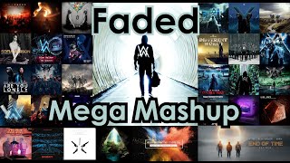 Alan Walker  Faded MEGA MASHUP ft T10YOB MASHUPS [upl. by Ennovihc]