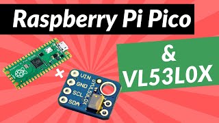 Raspberry Pi Pico amp VL53L0X for MicroPython [upl. by Vtehsta865]