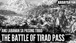 Ano ang mga Kaganapan sa Pasong Tirad  The Battle of Tirad Pass  Sino si Gregorio Del Pilar [upl. by Kloman895]