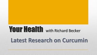 Latest Research on Curcumin [upl. by Essie49]