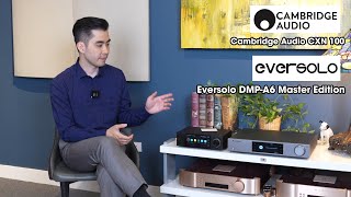 2 Mẫu Music Sever quotBest Sellerquot Giá 1000 Cambridge Audio CXN 100  Eversolo DMPA6 Master Edition [upl. by Narmi]