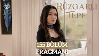 RÜZGARLI TEPE 155 BÖLÜM FRAGMANI [upl. by Xeno760]