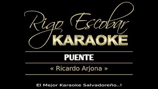 RICARDO ARJONA  PUENTE KARAOKE [upl. by Nylidnarb]