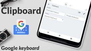 How to Use Clipboard Feature on Gboard the Google Keyboard [upl. by Olegna]