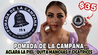 POMADA DE LA CAMPANA PARA UNA PIEL HERMOSA ❤️ ACLARA ELIMINA MANCHAS  CICATRICES Y ES ANTIARRUGAS [upl. by Andromada]