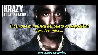 Krazy  Tupac Shakur  Subtitulado En Español [upl. by Thetisa]