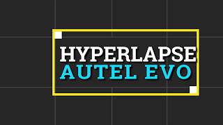 Hyperlapse Drone Autel EVO Standard Mode Settings [upl. by Holzman]