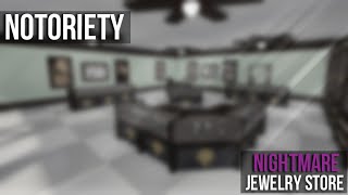 Jewelry Store  Nightmare  Notoriety ROBLOX  Solo Stealth [upl. by Ahsa]