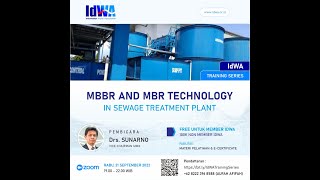 Training Series quotMBBR amp MBR Technology in Sewage Treatment Plantquot Indonesian Water Association [upl. by Iilek]