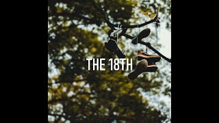 The 18th [upl. by Gran]