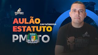 ✓ CONCURSO PMTO 2024  ESTATUTO DA PMTO  AULÃO  19H00 [upl. by Jon772]