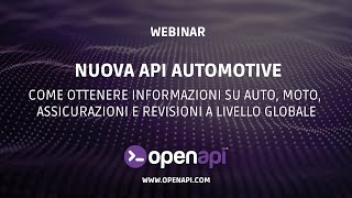 WEBINAR API Automotive ottieni info su Auto Moto Assicurazioni e Revisioni a livello globale [upl. by Ellard]