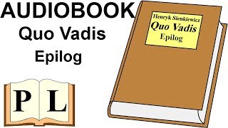 Epilog Quo Vadis Henryk Sienkiewicz AUDIOBOOK  Pan Lektor [upl. by Hiroko]