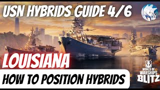 Louisiana  Positioning guide in World of Warships Wows Blitz [upl. by Oliana]