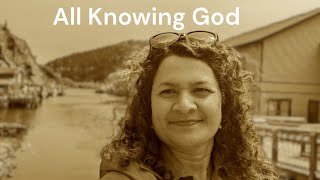 All knowing God [upl. by Suirrad]