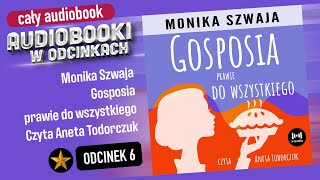 Gosposia prawie do wszystkiego  Monika Szwaja  Audiobook PL 6 [upl. by Moule]