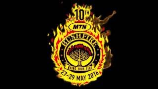 MTN Bushfire 2016 Sneak Peek [upl. by Ina]