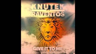 Raventos vs Knutek  Give It To Me [upl. by Nyllij930]