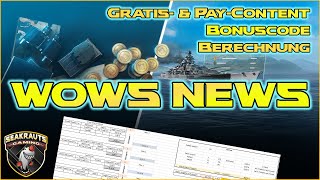 WoWs News ⚓ Gratis amp Pay Inhalte  Berechnung amp Bonuscode World of Warships 🛟 [upl. by Wilfreda]