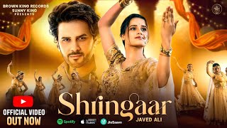 Shringaar  Javed Ali Ft Sandeep Bedi amp Kanishka Sharma  Sunny King  Latest Bollywood Song 2024 [upl. by Dame504]