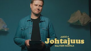 Johtajuus  Jakso 4  Johda kulttuuria  Waltteri Haapala [upl. by Bevers]