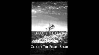 Crucify The Flesh  Selah [upl. by Berky]