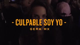 Culpable Soy Yo  Gera MX Video Oficial [upl. by Neelloj611]