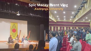 Kaziranga University Event  Spic Macay 2024  Vlog  kaziranga University Vlog❤️ [upl. by Ayekal]