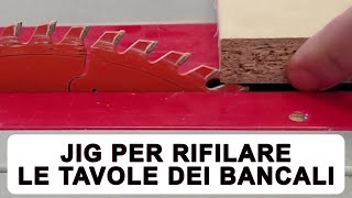 RIFILARE LE TAVOLE DEI BANCALI CON UN SEMPLICE JIG [upl. by Anaet]