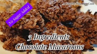 3 Ingredients Chocolate MacaroonsNo sugar added [upl. by Parent429]