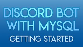 DiscordJS v12  MultiGuild Discord Bot w MySQL  Ep 1  Getting Started [upl. by Garrett]