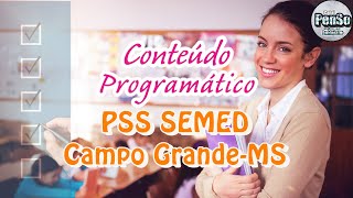 ✅CONCURSO CONTEÚDO PROGRAMÁTICO PSS SEMED  REME CAMPO GRANDE [upl. by Notirb294]