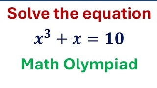 Solve the equation x3 x10 I Math Olympiad I [upl. by Kirshbaum]