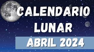 Calendario lunar Abril 2024 🌒🌚 [upl. by Ainnet]