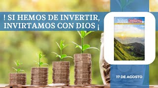 Nuevo Horizonte adventista 17 de Agosto 2024  Si hemos de invertir invirtamos con Dios ¡ [upl. by Ama]