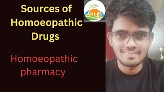 Sources of homoeopathic drugs  Homoeopathic pharmacy  lecture 2 [upl. by Clair]