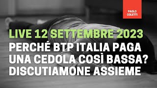 Calcolo cedola BTP marzo 2028 mai così bassa  Live 12 settembre 2023 [upl. by Madriene]