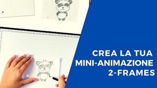 Crea la tua MiniAnimazione 2Frames [upl. by Hairu729]